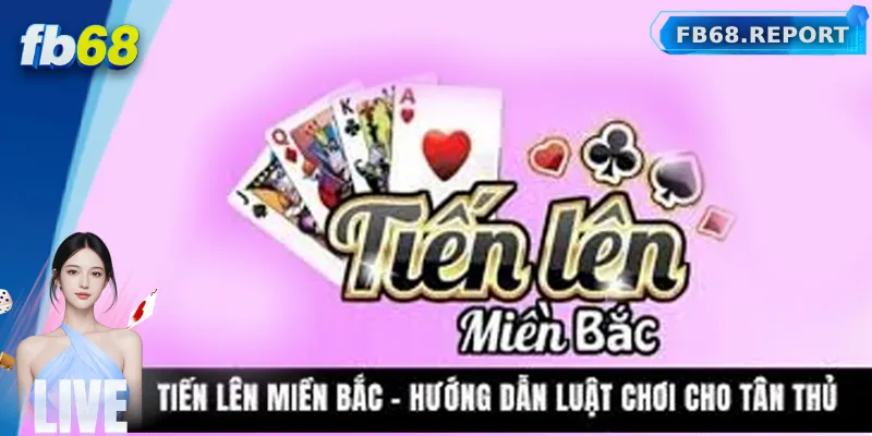 Các bộ bài và quy tắc chặn bài trong Tiến Lên miền Bắc