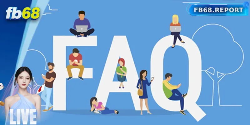 FAQ về quá trình tải app FB68