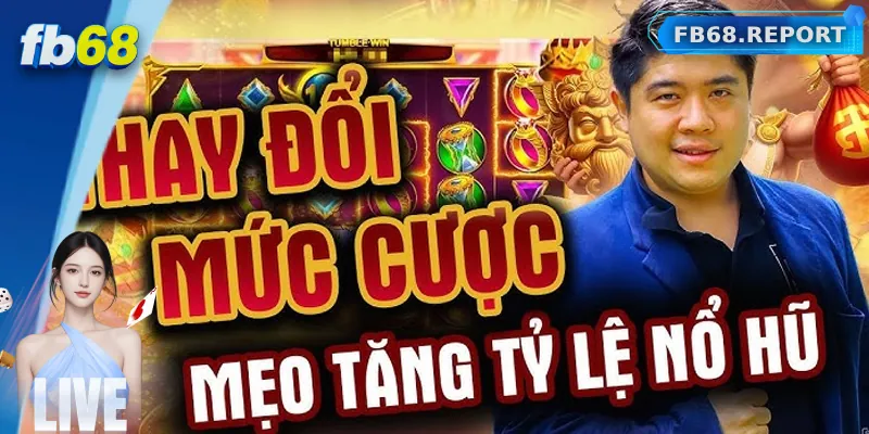 Mẹo chơi nổ hũ thần tài từ cao thủ